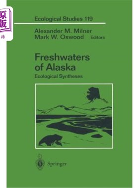 海外直订Freshwaters of Alaska: Ecological Syntheses 阿拉斯加淡水：生态综合