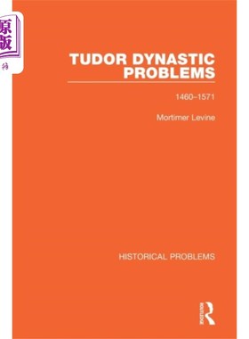 海外直订Tudor Dynastic Problems 都铎王朝的问题
