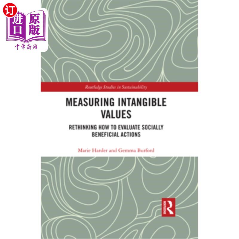 海外直订Measuring Intangible Values: Rethinking How to Evaluate Socially Beneficial Acti 衡量无形价值:重新思考如何