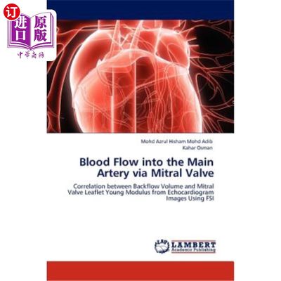 海外直订Blood Flow into the Main Artery via Mitral Valve 经二尖瓣进入大动脉的血流