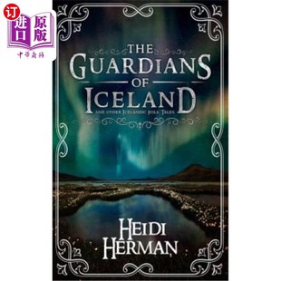 海外直订The Guardians of Iceland and other Icelandic Folk Tales 冰岛的守护者和其他冰岛民间故事