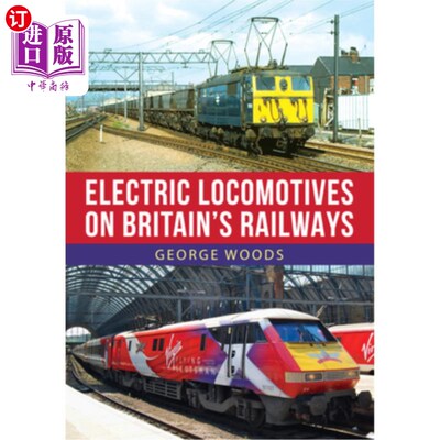 海外直订Electric Locomotives on Britain's Railways 英国铁路上的电力机车