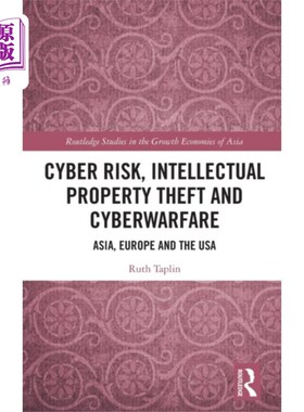 海外直订Cyber Risk, Intellectual Property Theft and Cybe... 风险，知识产权盗窃和战