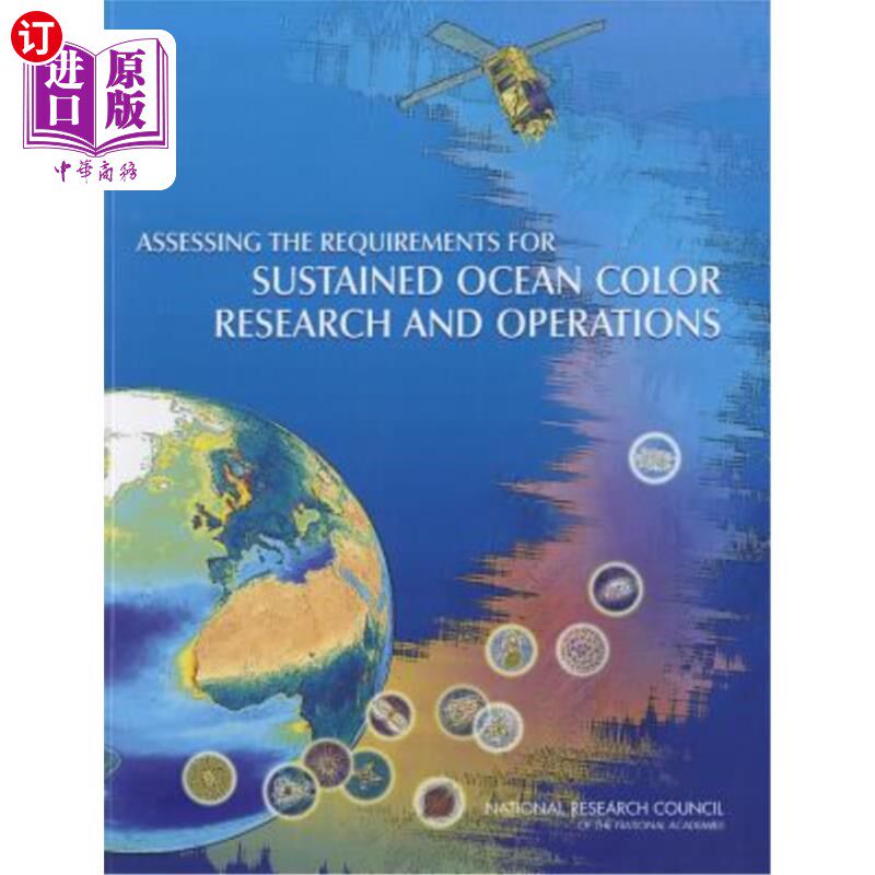 海外直订Assessing the Requirements for Sustained Ocean Color Research and Operations 评估持续海洋颜色研究和行动的要
