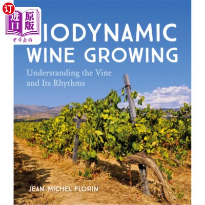 海外直订Biodynamic Wine Growing: Understanding the Vine and Its Rhythms 生物动力葡萄酒种植:了解葡萄及其节奏