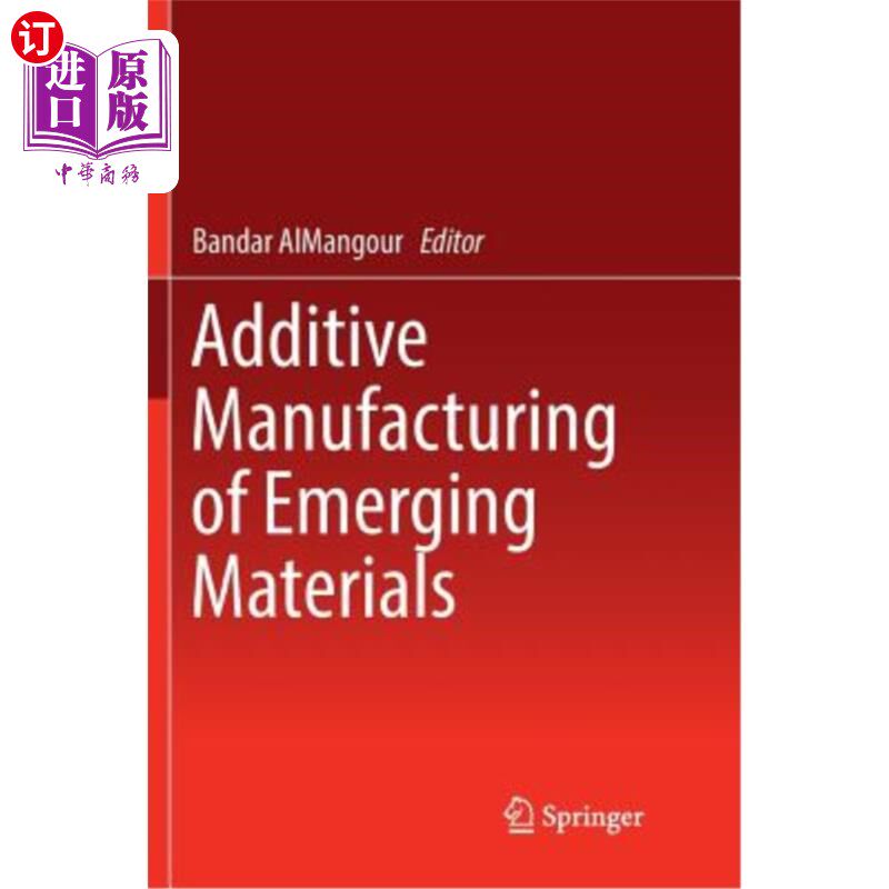 海外直订Additive Manufacturing of Emerging Materials 新兴材料的添加剂制造