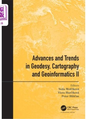 海外直订Advances and Trends in Geodesy, Cartography and Geoinformatics II: Proceedings o 大地测量学、地图学和地理信