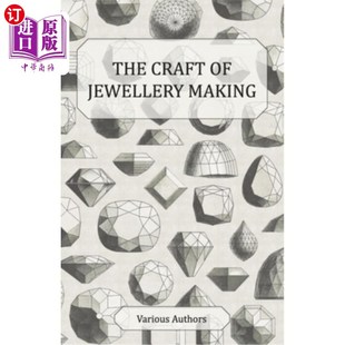 海外直订The Craft of Jewellery Making - A Collection of Historical Articles on Tools, Ge 珠宝制作工艺-珠宝制作的工