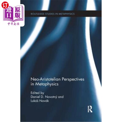海外直订Neo-Aristotelian Perspectives in Metaphysics 形而上学的新亚里士多德观点