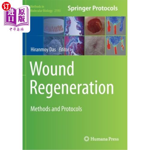 海外直订Wound Regeneration: Methods and Protocols 伤口再生:方法和协议