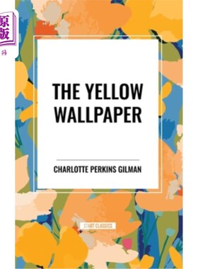 海外直订The Yellow Wallpaper 黄色壁纸