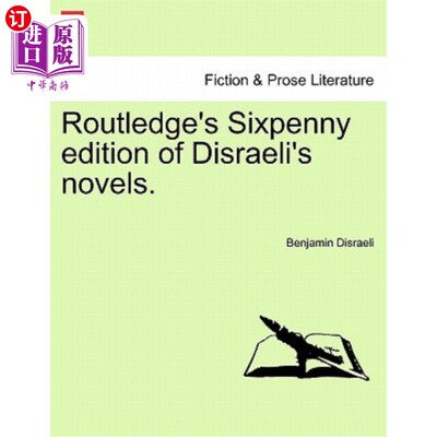 海外直订Routledge's Sixpenny Edition of Disraeli's Novels. 劳特利奇的迪斯雷利小说六便士版。