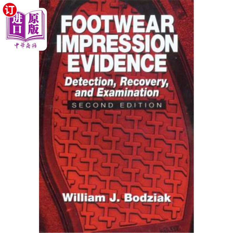 海外直订Footwear Impression Evidence: Detection, Recovery and Examination, Second Editio 鞋印证据:检测、恢复和检查