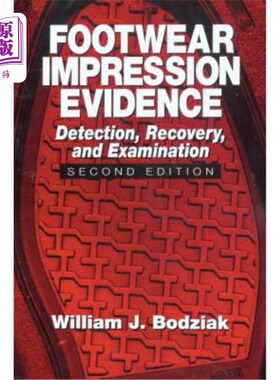 海外直订Footwear Impression Evidence: Detection, Recovery and Examination, Second Editio 鞋印证据:检测、恢复和检查