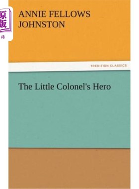 海外直订The Little Colonel's Hero 小上校的英雄