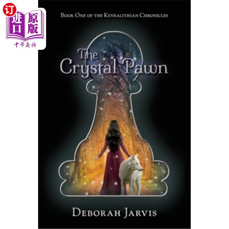 海外直订The Crystal Pawn: Book One of the Keyralithian Chronicles 水晶兵:基拉利斯编年史第1卷