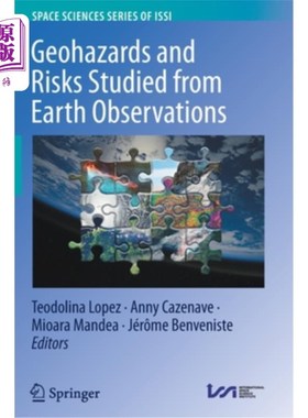 海外直订Geohazards and Risks Studied from Earth Observations 从地球观测研究地质灾害和风险