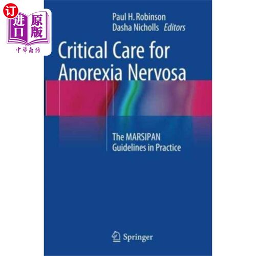 海外直订医药图书Critical Care for Anorexia Nervosa 神经性厌食症的危重护理