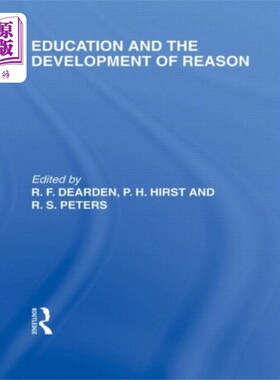 海外直订Education and the Development of Reason (Interna... 教育与理性的发展(国际教育哲学图书馆第8卷)