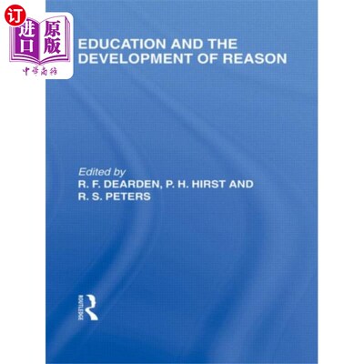 海外直订Education and the Development of Reason (Interna... 教育与理性的发展(国际教育哲学图书馆第8卷)