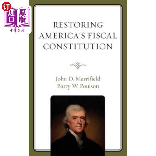海外直订Restoring America's Fiscal Constitution 恢复美国的财政宪法