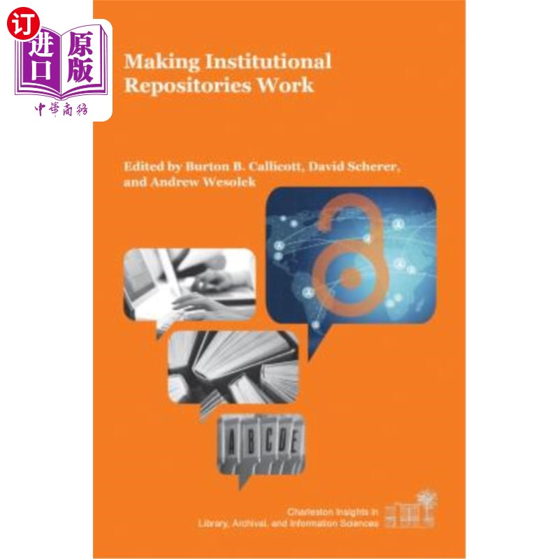 海外直订Making Institutional Repositories Work 让机构知识库发挥作用