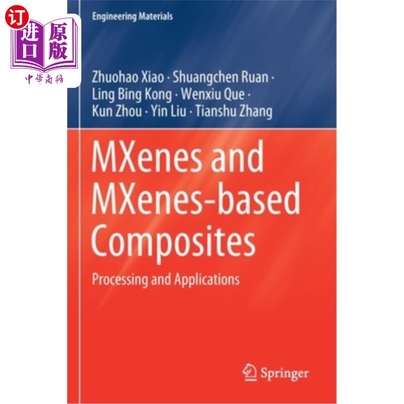 海外直订Mxenes and Mxenes-Based Composites: Processing and Applications Mxenes和Mxenes基复合材料:加工和应用