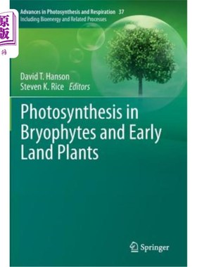 海外直订Photosynthesis in Bryophytes and Early Land Plants 苔藓植物和早期陆生植物的光合作用