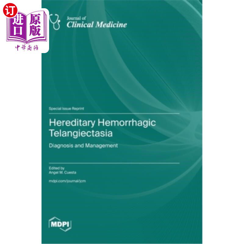 海外直订医药图书Hereditary Hemorrhagic Telangiectasia: Diagnosis and Management 遗传性出血性毛细血管扩张：诊断和治