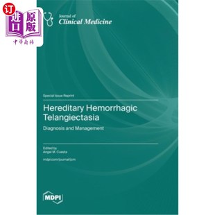 海外直订医药图书Hereditary Hemorrhagic Telangiectasia: Diagnosis and Management 遗传性出血性毛细血管扩张:诊断和治