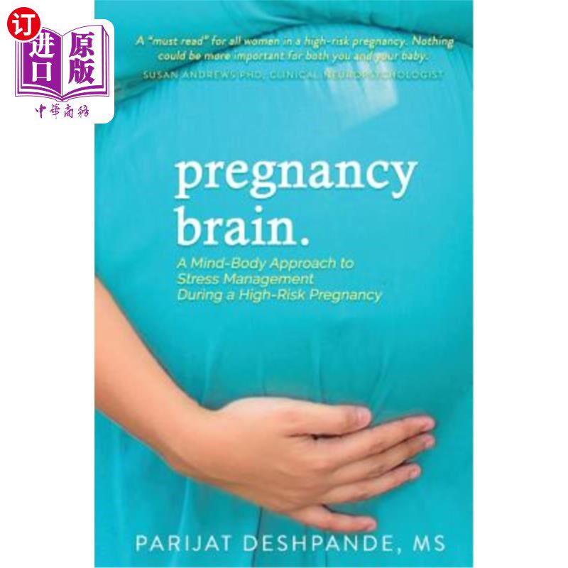 海外直订医药图书Pregnancy Brain: A Mind-Body Approach to Stress Management During a High-Risk Pr 妊娠期大脑：高危妊