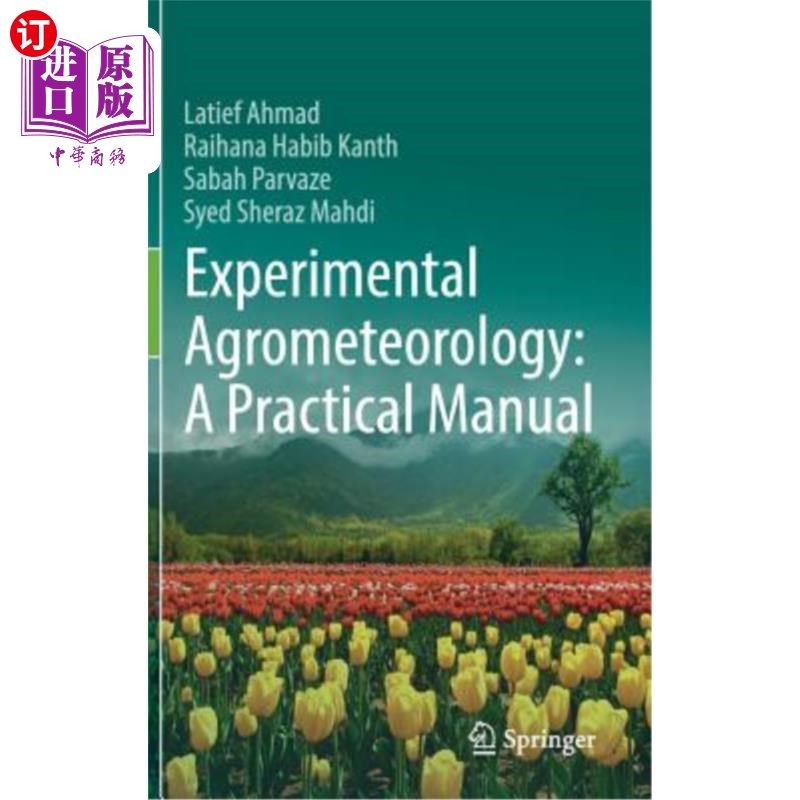 海外直订Experimental Agrometeorology: A Practical Manual 实验农业气象学实用手册