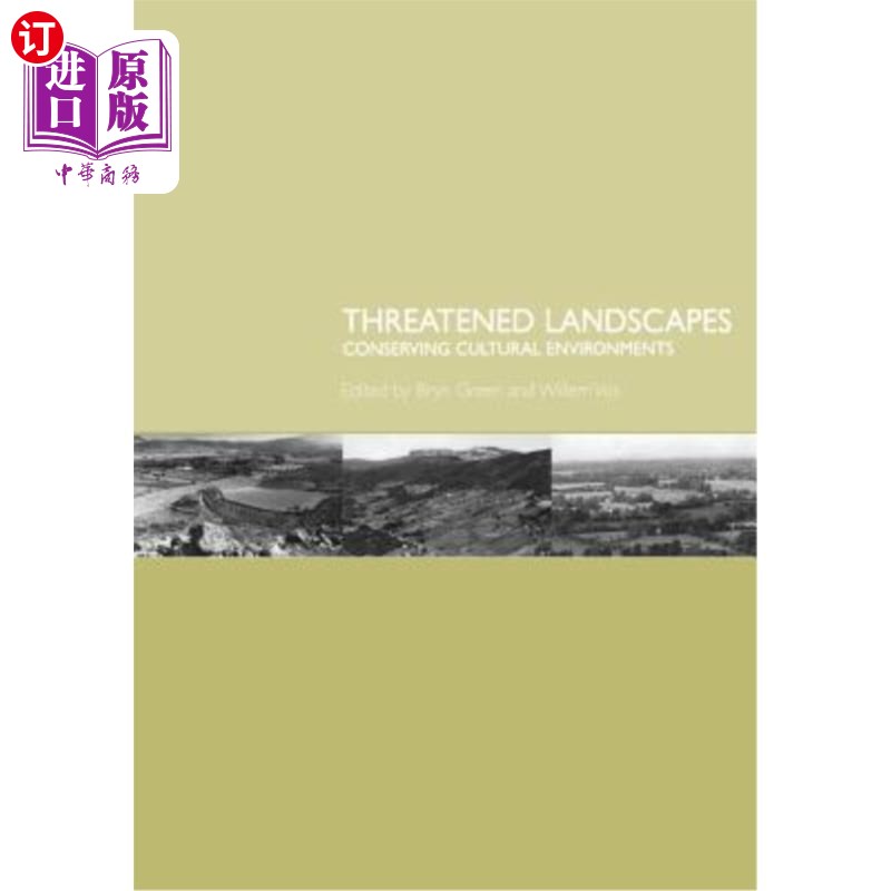 海外直订Threatened Landscapes: Conserving Cultural Environments 受威胁的景观:保护文化环境