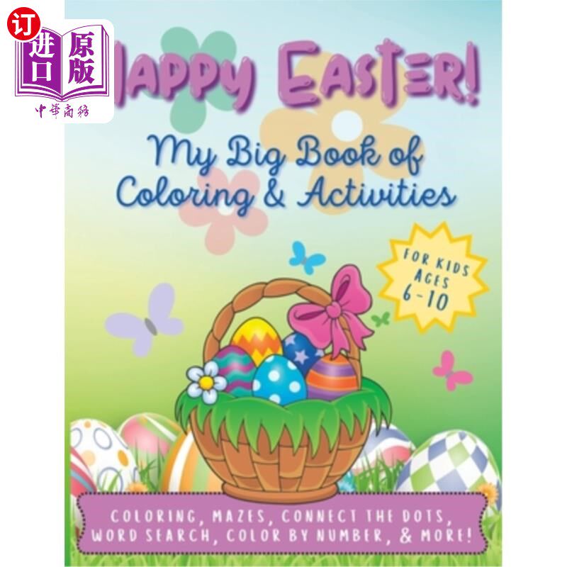 海外直订Happy Easter! My Big Book of Coloring & Activities for Kids Ages 6-10: 50+ Pages 复活节快乐!我为6-10岁的孩