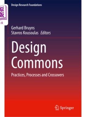 海外直订Design Commons: Practices, Processes and Crossovers 设计共享:实践、过程和交叉