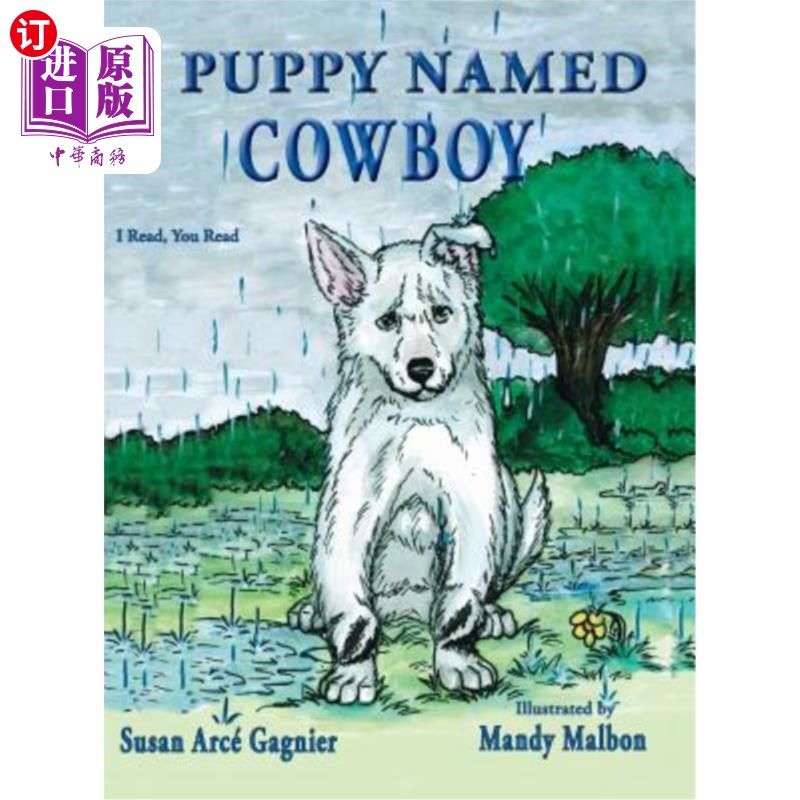 海外直订A Puppy Named Cowboy 一只名叫牛仔的小狗