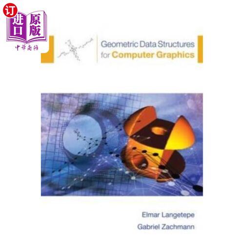 海外直订Geometric Data Structures for Computer Graphics 计算机图形学中的几何数据结构
