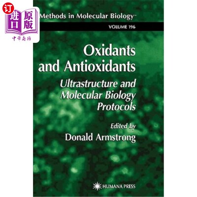 海外直订医药图书Oxidants and Antioxidants: Ultrastructure and Molecular Biology Protocols 氧化剂和抗氧化剂:超微结构