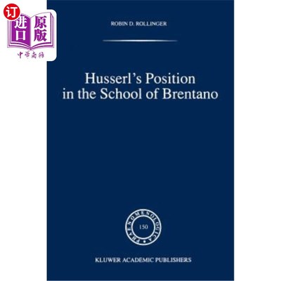 海外直订Husserl's Position in the School of Brentano 胡塞尔在布伦塔诺学派中的地位