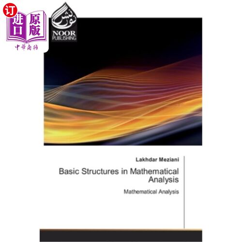海外直订Basic Structures in Mathematical Analysis 《数学分析的基本结构》