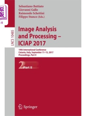海外直订Image Analysis and Processing - ICIAP 2017 图像分析与处理-ICIAP 2017