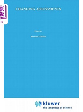 海外直订Changing Assessments: Alternative Views of Aptitude, Achievement and Instruction 变化的评估:对能力、成就和