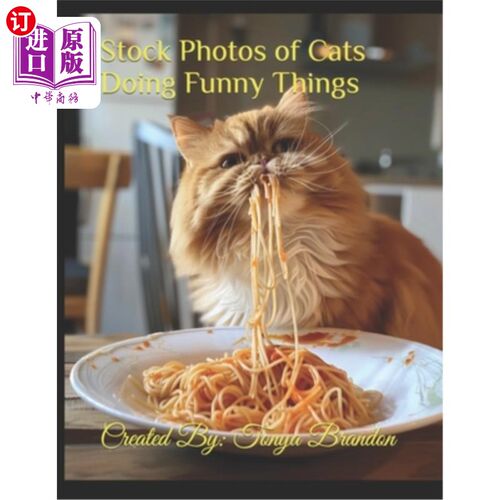 海外直订Stock Photos of Cats Doing Funny Things 猫做有趣事情的库存照片