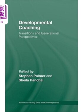海外直订医药图书Developmental Coaching: Life Transitions and Generational Perspectives 发展指导:生活转变和代际观点