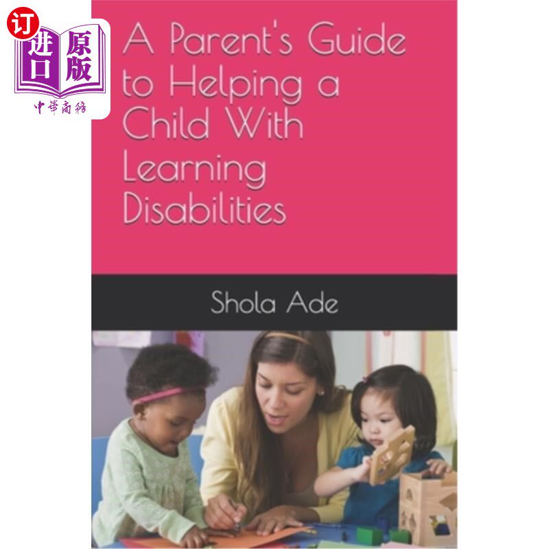 海外直订A Parent's Guide to Helping a Child With Learning Disabilities 帮助有学习障碍的孩子的父母指南