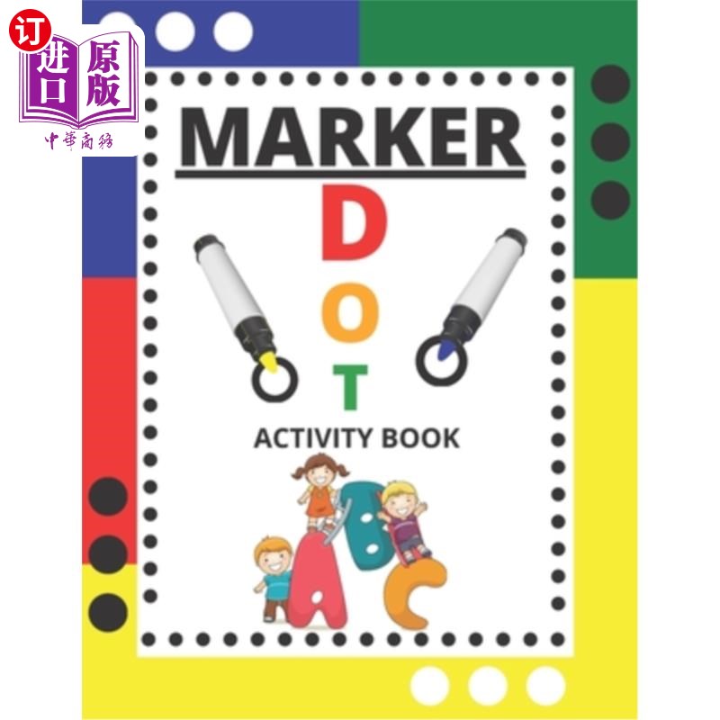 海外直订Dot Markers Activity Book: Dot Markers Coloring Book For Toddlers ABC Alphabet T Dot Marker图片