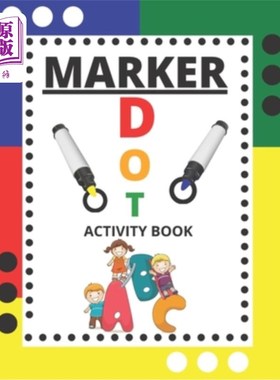 海外直订Dot Markers Activity Book: Dot Markers Coloring Book For Toddlers ABC Alphabet T Dot Marker