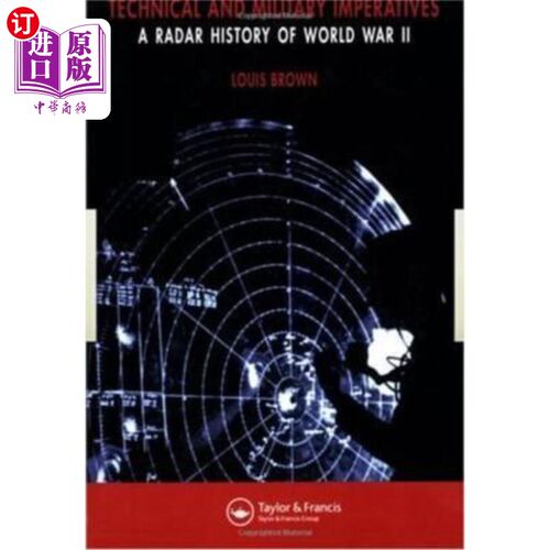 海外直订Technical and Military Imperatives: A Radar History of World War 2 技术和军事需求：第二次世界大战雷达史