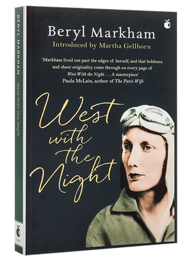 夜航西飞原版 柏瑞尔马卡姆 英文原版 West with the Night Beryl Markham Virago Pr【中商原版】