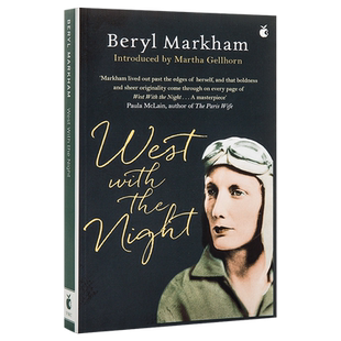 夜航西飞原版 柏瑞尔马卡姆 英文原版 West with the Night Beryl Markham Virago Pr【中商原版】